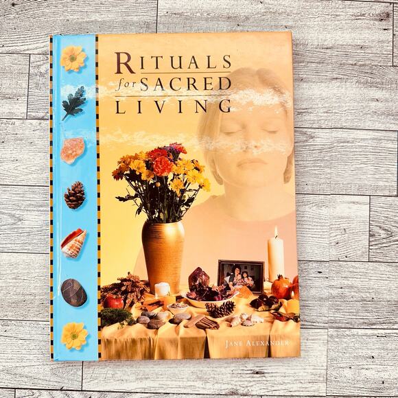 RITUALS FOR SACRED LIVING By Jane Alexander - Hardcover - GUC - Picture 16 of 16